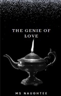Cover: The Genie of Love - MS Naughtee