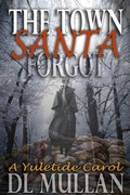Cover: The Town Santa Forgot - Sonoran Dawn Studios
