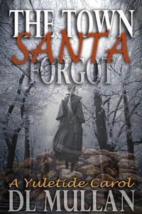 Enlarge image Cover: The Town Santa Forgot - Sonoran Dawn Studios