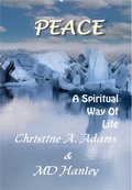 Cover: Peace: A Spiritual Way of Life - Hanley-Adams Publishing