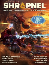 Enlarge image Cover: BattleTech: Shrapnel, Issue #15 (The Official BattleTech Magazine) - Catalyst Game Labs
