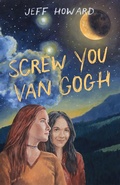 Cover: Screw You Van Gogh - BOOKBABY