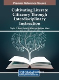 Cover: Cultivating Literate Citizenry Through Interdisciplinary Instruction - IGI Global