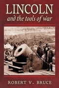 Cover: Lincoln and the Tools of War - Uncommon Valor Press