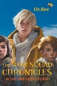 Enlarge image Cover: The Sugar Squad Chronicles Book 4 - Bravery Books