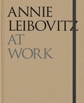 Cover: Annie Leibovitz At Work - Phaidon Press Ltd