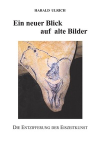 Abbildung von: Ein neuer Blick auf alte Bilder - mit 156 Abbildungen, davon 45 in Farbe - tredition