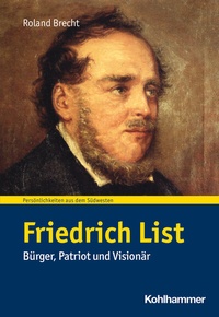 Abbildung von: Friedrich List - Kohlhammer