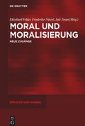 Cover: Moral und Moralisierung - De Gruyter