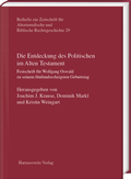 Cover: Die Entdeckung des Politischen im Alten Testament - Harrassowitz Verlag