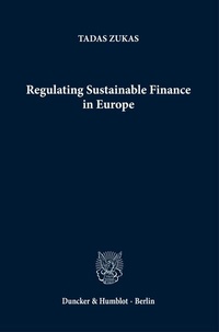Abbildung von: Regulating Sustainable Finance in Europe. - Duncker & Humblot