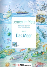 Abbildung von: Lernen im Netz, Heft 43: Das Meer - Mildenberger Verlag GmbH