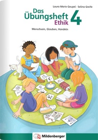 Abbildung von: Das Übungsheft Ethik 4 - Mildenberger Verlag GmbH
