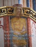 Abbildung von: Seit 650 Jahren: Warum Stralsund? Warum Frieden? - Michael Imhof Verlag