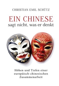 Abbildung von: Ein Chinese sagt nicht, was er denkt - BoD - Books on Demand
