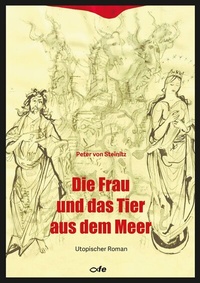 Abbildung von: Die Frau und das Tier aus dem Meer - fe-medienvlg