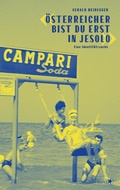 Cover: &laquo;&Ouml;sterreicher bist du erst in Jesolo&raquo; - bahoe books