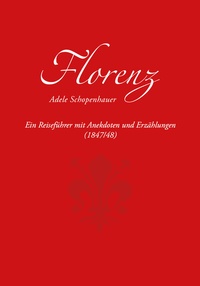Abbildung von: Florenz - VDG Weimar - Verlag und Datenbank für Geisteswissenschaften