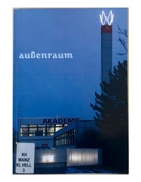 Enlarge image Cover: Außenraum - Kunsthochschule Mainz