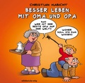 Cover: Besser leben mit Oma und Opa - Mitteldeutscher Verlag