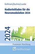 Cover: Kodierleitfaden f&uuml;r die Neuromodulation 2024 - medhochzwei Verlag