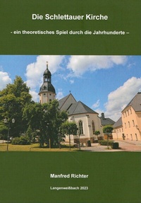 Enlarge image Cover: Die Schlettauer Kirche - Beier & Beran