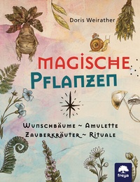 Abbildung von: Magische Pflanzen - Freya