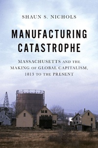 Abbildung von: Manufacturing Catastrophe - OUP eBook