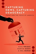 Cover: Capturing News, Capturing Democracy - Oxford University Press Inc