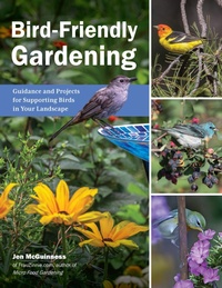 Abbildung von: Bird-Friendly Gardening - Cool Springs Press