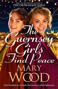 Abbildung von: The Guernsey Girls Find Peace - Pan Books
