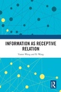 Cover: Information as Receptive Relation - Routledge