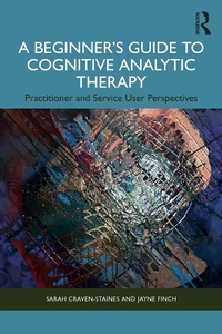 Abbildung von: A Beginner's Guide to Cognitive Analytic Therapy - Routledge