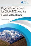 Bild: Regularity Techniques for Elliptic PDEs and the Fractional Laplacian - Chapman & Hall/CRC