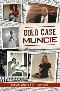 Bild: Cold Case Muncie - Arcadia Publishing Inc