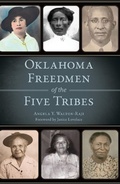 Bild: Oklahoma Freedmen of the Five Tribes - Arcadia Publishing Inc