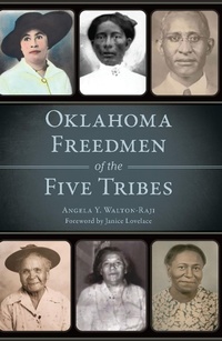Bild: Oklahoma Freedmen of the Five Tribes - Arcadia Publishing Inc