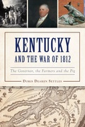 Bild: Kentucky and the War of 1812 - Arcadia Publishing Inc
