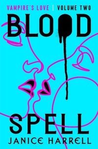 Enlarge image Cover: Blood Spell - Open Road Media Teen & Tween