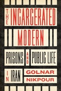 Bild: The Incarcerated Modern - Stanford University Press