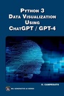 Cover: Python 3 and Data Visualization Using ChatGPT /GPT-4 - De Gruyter