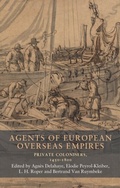 Bild: Agents of European Overseas Empires - Manchester University Press