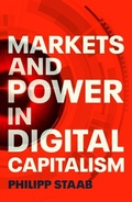 Cover: Markets and Power in Digital Capitalism - Manchester University Press