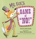 Cover: Mr. Fox's Game of No! - Candlewick Press,U.S.