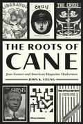 Cover: The Roots of Cane - University of Iowa Press