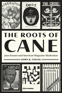 Enlarge image Cover: The Roots of Cane - University of Iowa Press