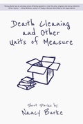 Cover: Death Cleaning and Other Units of Measure - Apprentice House