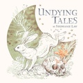 Cover: Undying Tales - Eye of Newt Books