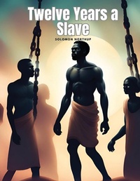 Abbildung von: Twelve Years a Slave - Intell Book Publishers