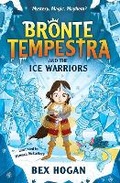 Cover: Bronte Tempestra and the Ice Warriors - Piccadilly Press